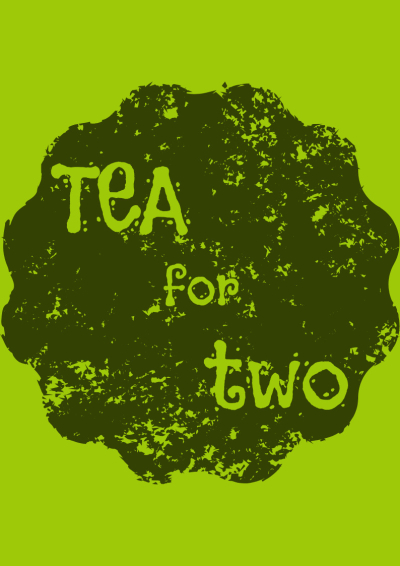TEA for two
