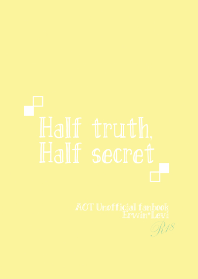 Half True,Half Secret