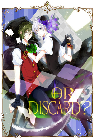 OR DISCARD