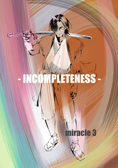 INCOMPLETENESS Miracle 3