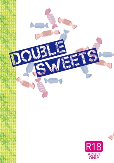 Double Sweets.