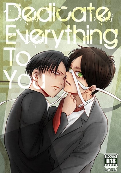 Dedicate everything to you