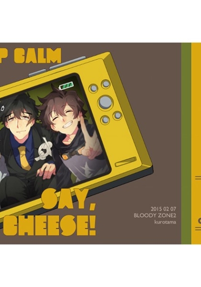 KEEP CALM AND SAY.CHEESE!