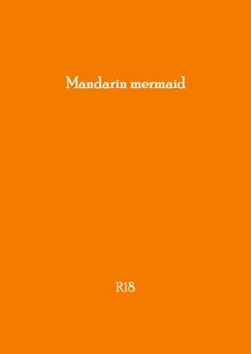 Mandarin Mermaid