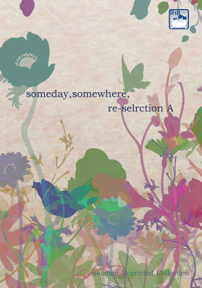 someday, somewhere, re-selection A