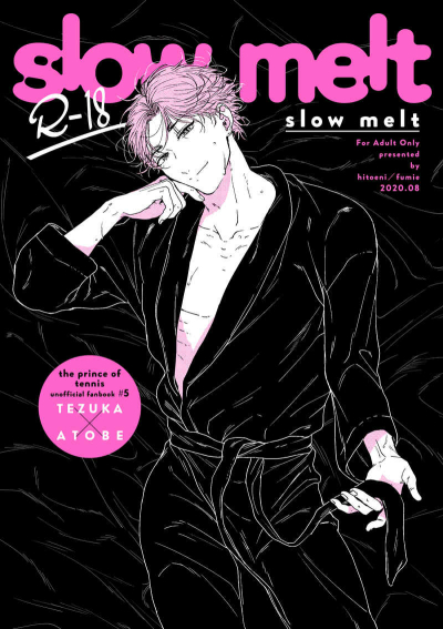 Slow Melt