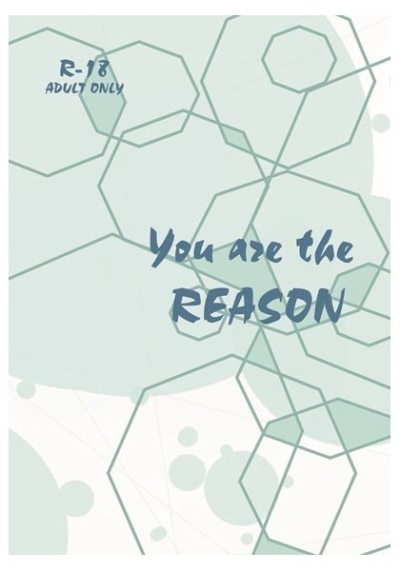 You Are The REASON