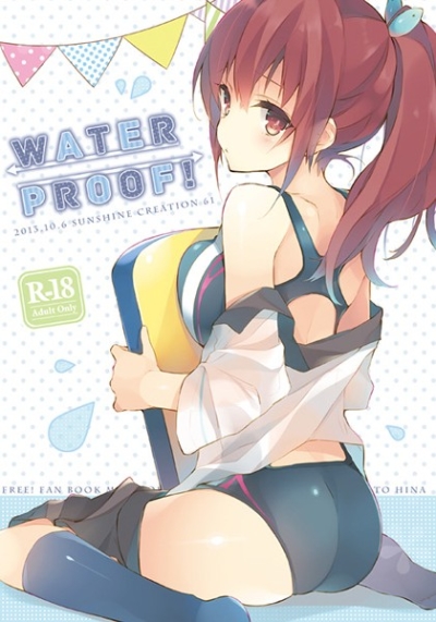 WATER PROOF!