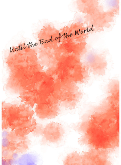 Until the End of the World