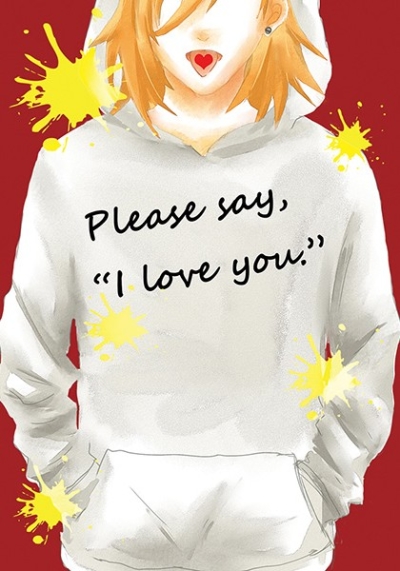 Please say, "I love you."