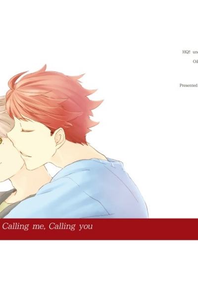 Calling me, Calling you