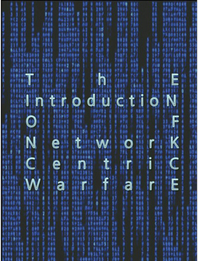 ThE IntroductioN OF NetworK CentriC WarfarE