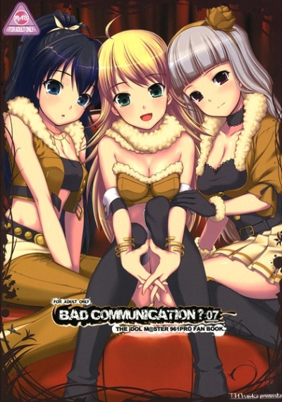 BAD COMMUNICATION 07