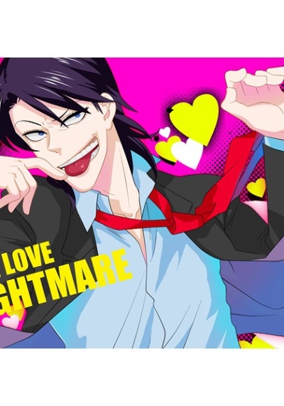 LOVE LOVE NIGHTMARE