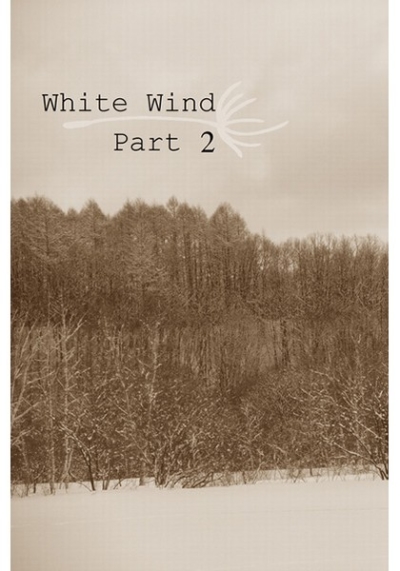 White Wind Part2