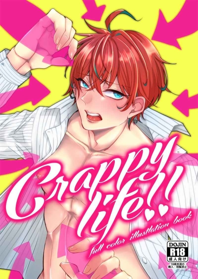 Crappy Life!!