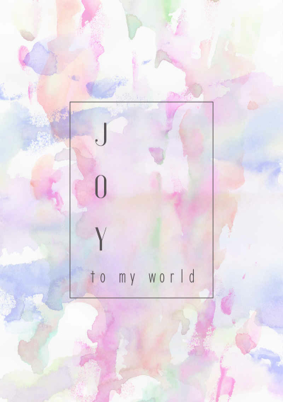 JOY to my world