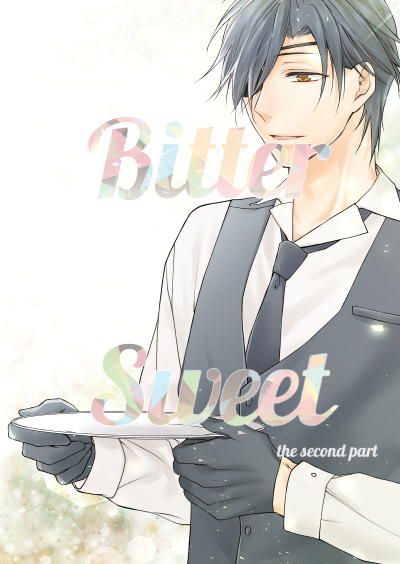 Bitter Sweet The Second Part