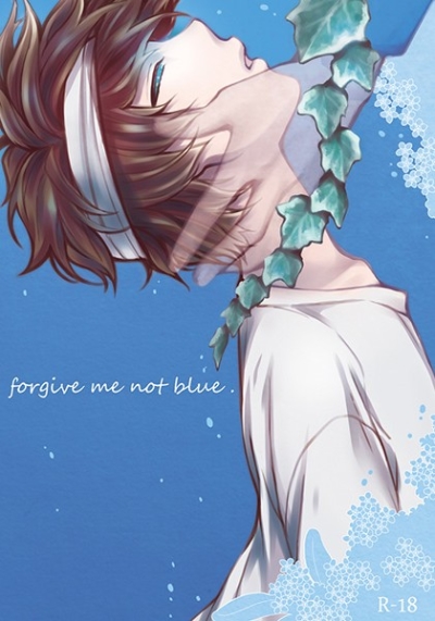 forgive me not blue