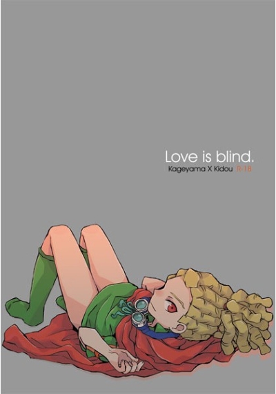 love is blind.