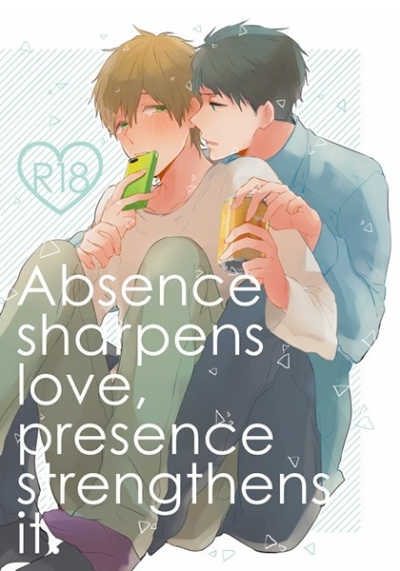 Absence Sharpens Love Presence Strengthens It