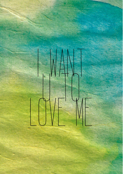 I want u to love me
