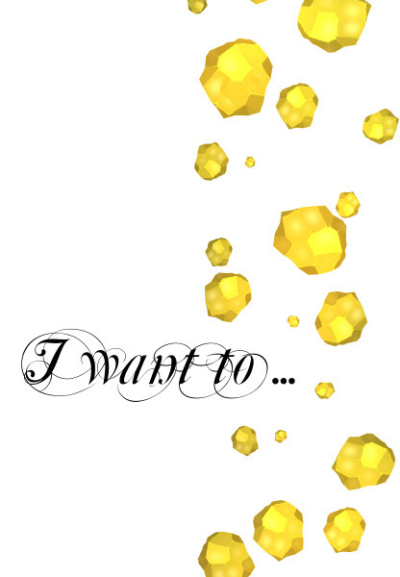 I want to ...