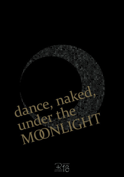 dance, naked, under the MOONLIGHT
