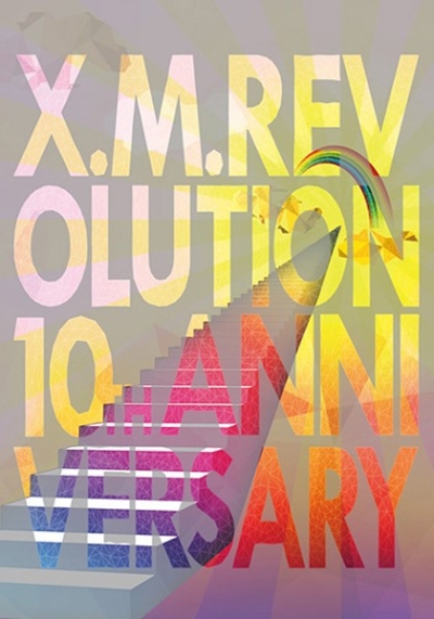 X.M.Revolution-10th anniversary-