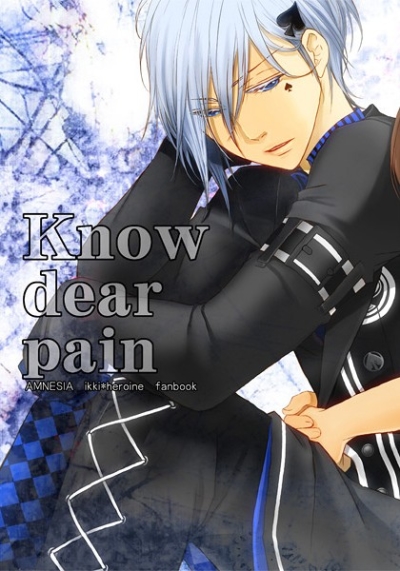 Know dear pain