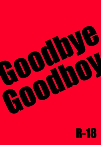 Goodbye Goodboy