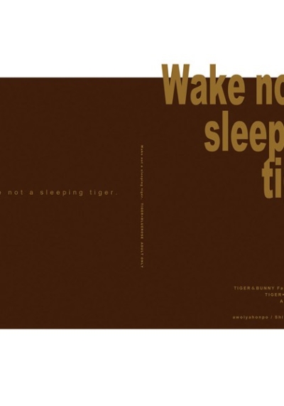 Wake Not A Sleeping Tiger